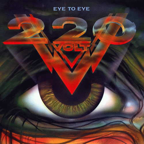 220 Volt : Eye to Eye 220 Volt : Eye to Eye